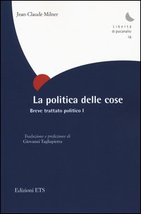 La politica delle cose. Breve trattato politico
