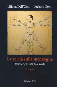 La verità sulla menzogna. Dalle origini alla post-verità