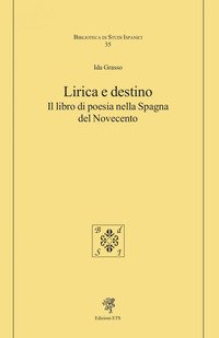 Lirica e destino. Il libro di poesia nella Spagna del Novecento