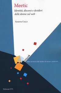 Meetic. Indentità, discorsi e desideri delle donne