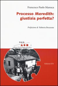 Processo Meredith: giustizia perfetta?