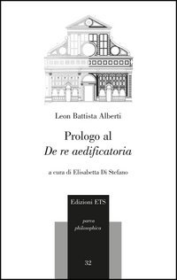 Prologo al «De re aedificatoria»