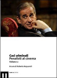 Casi criminali. Penalisti al cinema