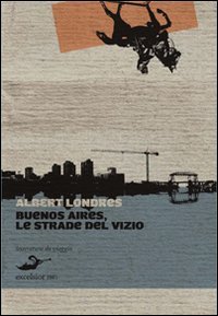Buenos Aires, le strade del vizio