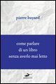 Come parlare di un libro senza averlo mai letto