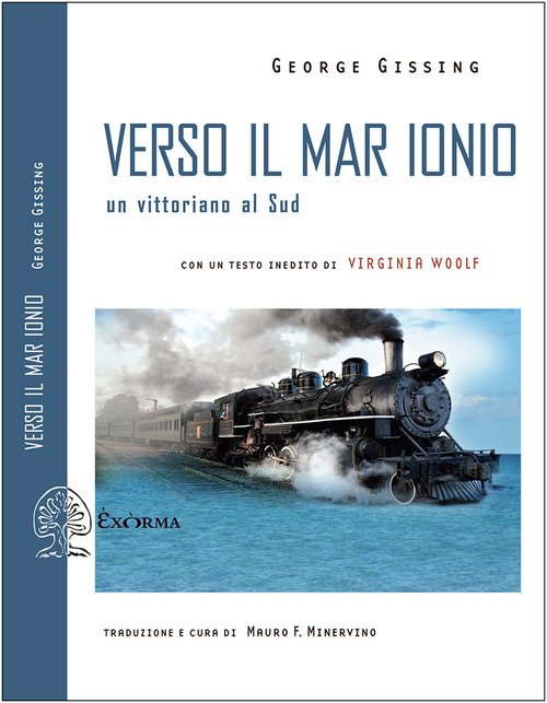 Verso il mar Ionio. Un vittoriano al Sud