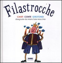 Filastrocche. Canti, conte, girotondi