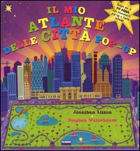 Il mio primo atlante delle città. Libro pop-up