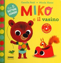 Miko e il vasino