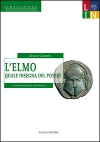 L'elmo quale insegna del potere