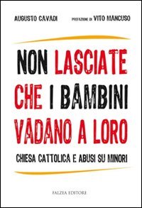 Non lasciate che i bambini vadano a loro