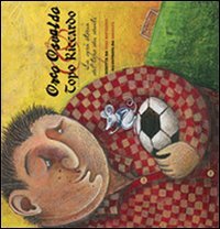 Orco Osvaldo e topo Riccardo