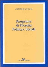 Prospettive di filosofia politica e sociale