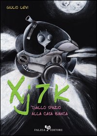 Xj7k. Dallo Spazio Alla Casa Bianca