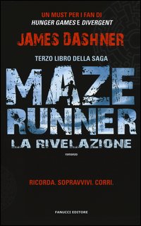 La rivelazione. Maze Runner