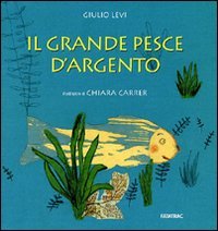 Il grande pesce d'argento