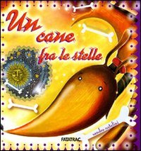 Un cane fra le stelle