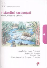 I giardini raccontati. Omero, Boccaccio, Calvino...