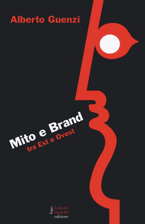 Mito e brand. Tra Est e Ovest