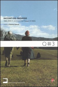 Racconti dal paesaggio 1984-2004. A vent'anni da Viaggio in Italia