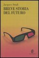 Breve storia del futuro