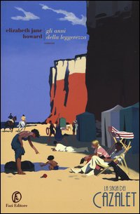 Gli anni della leggerezza. La saga dei Cazalet