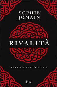 Rivalità. Le stelle di Noss Head