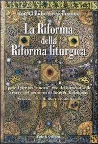 La riforma della riforma liturgica