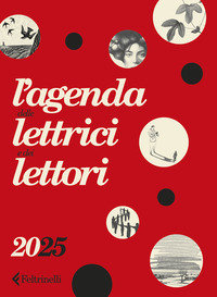 Agenda Delle Lettrici E Dei Lettori Feltrinelli 2025 (l`)