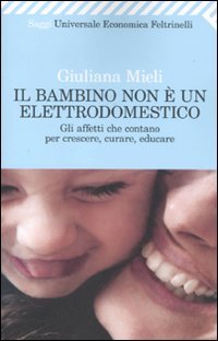Il bambino non è un elettrodomestico