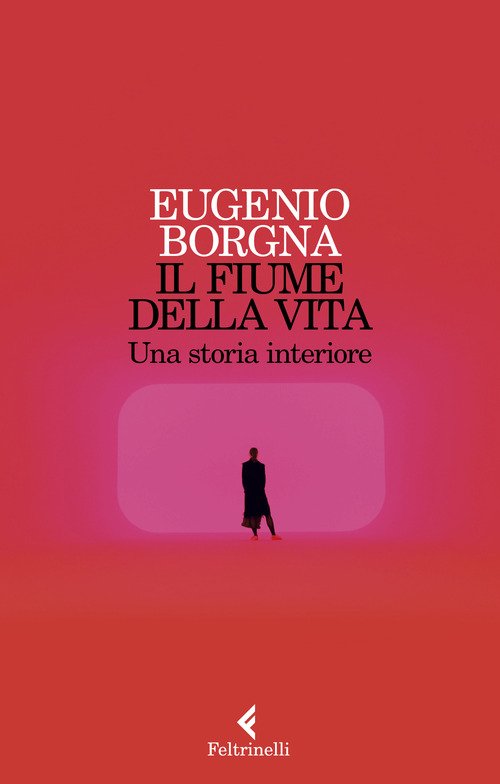 Il fiume della vita. Una storia interiore
