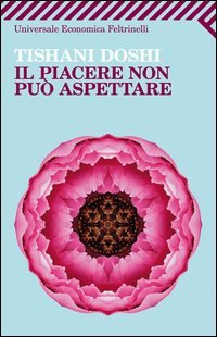 Il piacere non può aspettare