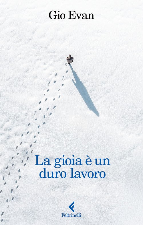 La gioia è un duro lavoro