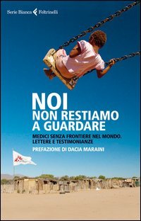 Noi non restiamo a guardare