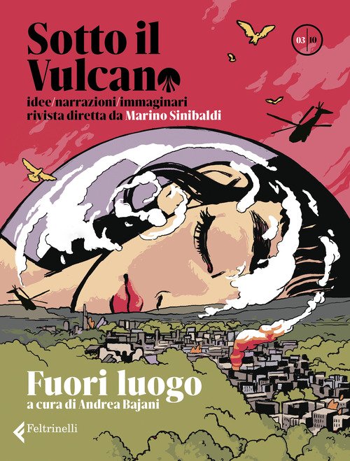 Sotto il vulcano. Idee/Narrazioni/Immaginari. Rivista trimestrale