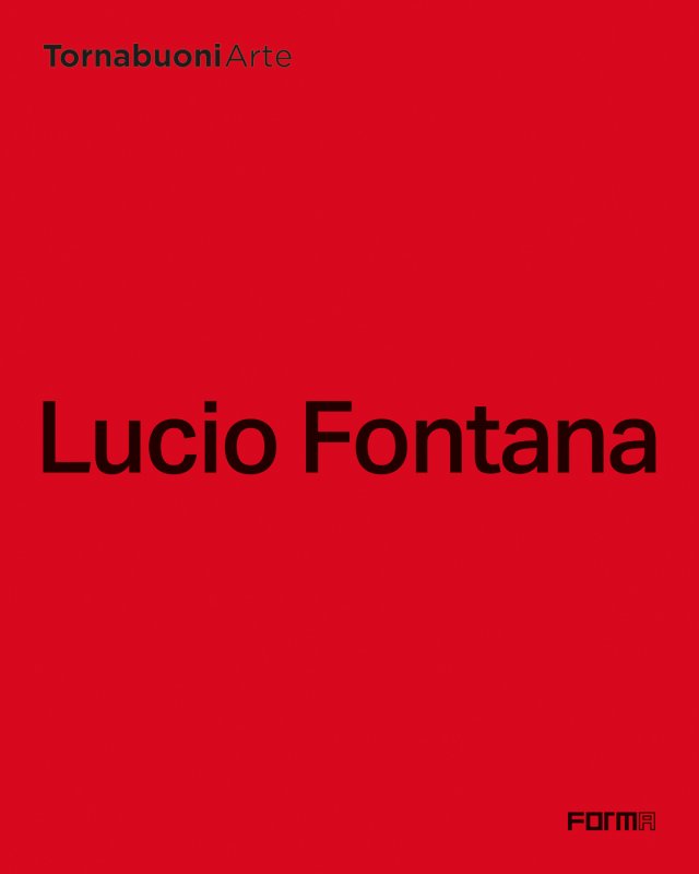 Lucio Fontana. Ediz. italiana e inglese