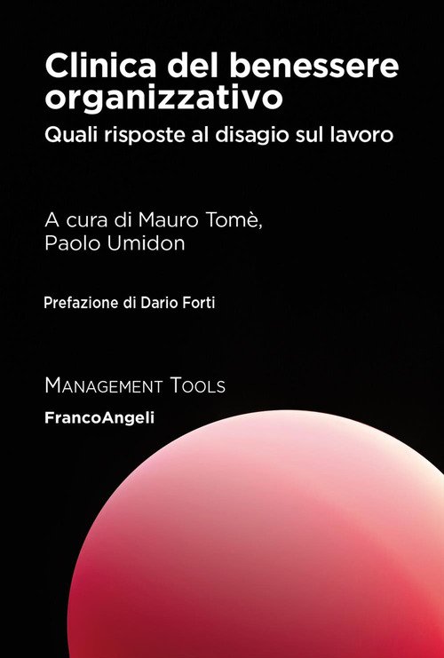 Clinica del benessere organizzativo. Quali risposte al disagio sul lavoro