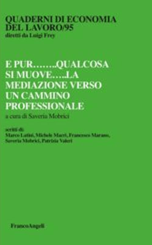 E pur qualcosa si muove. La mediazione verso un cammino professionale
