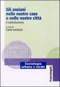 Gli anziani nelle nostre case e nelle nostre città