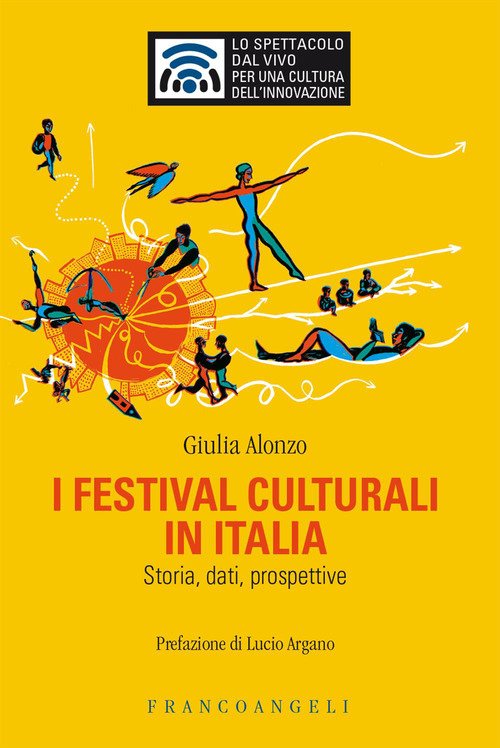 I festival culturali in Italia. Storia, dati, prospettive
