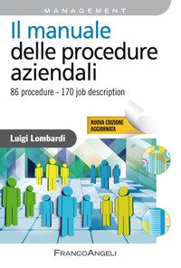 Il manuale delle procedure aziendali. 86 procedure. 170 job description