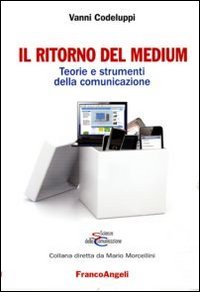 Il ritorno del medium