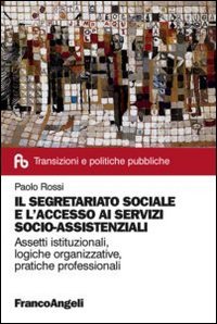 Il segretariato sociale e l'accesso ai servizi socio-assistenziali