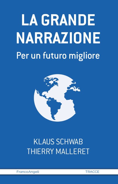 La grande narrazione. Per un futuro migliore