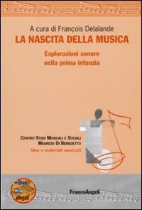 La nascita della musica. Esplorazioni sonore nella prima infanzia