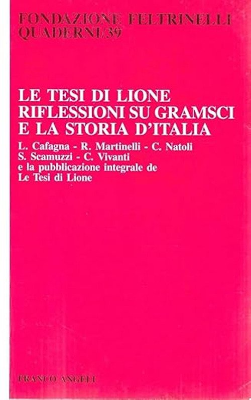 Le tesi di Lione. Riflessioni su Gramsci e la storia d'Italia