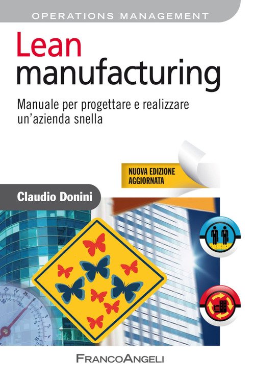 Lean manufacturing. Manuale per progettare e realizzare un'azienda snella
