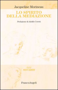 Lo spirito della mediazione