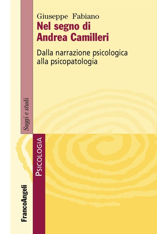 Nel segno di Andrea Camilleri. Dalla narrazione psicologica alla psicopatologia