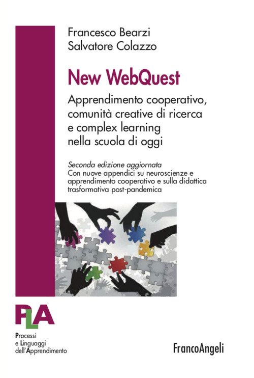New WebQuest. Apprendimento cooperativo, comunità creative di ricerca e complex learning nella scuola di oggi
